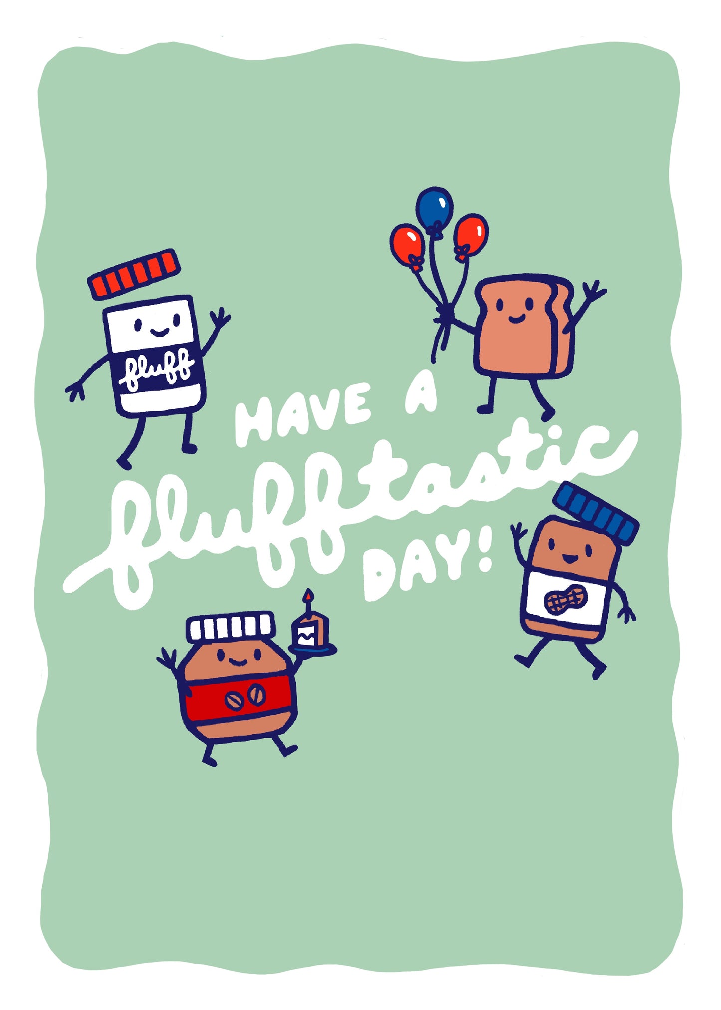 Fluff Have a Flufftastic Day! Greeting Card